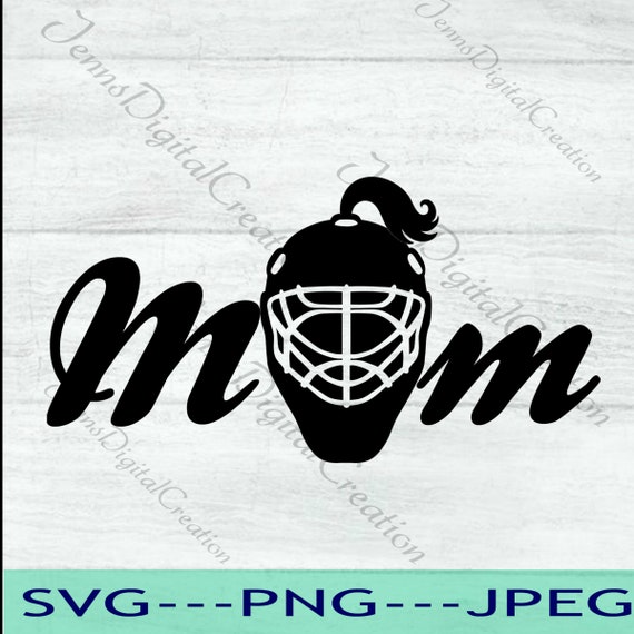 Female Ice Hockey Goalie Mom Digital Svg File for Use on | Etsy