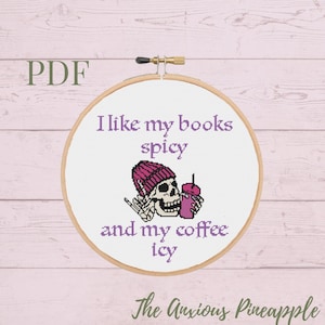 I like my books spicy and my coffee icy cross stitch pattern, booktok, reader, funny, romance, fantasy, book lover pdf