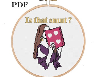 Is that smut? cross stitch pattern, booktok, smutty books, reader, funny, romance, fantasy