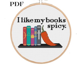 I like my books spicy cross stitch pattern, booktok, smutty books, reader, funny, romance, fantasy