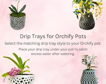 Drip Trays For Orchify Planters: matching drip trays for orchid pots