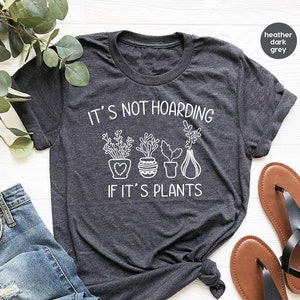 Succulent T-shirt, Cactus Shirt, Botanical Shirt, Cute Cactus T-shirt, Gardening T-Shirt, It's Not Hoarding If It's Plants