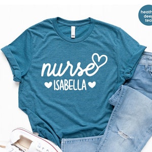 Personalized Nurse Shirt, Custom Nurse Shirt, Nurse T Shirt, Nursing School Shirts, Nurse Gift, Cute Nurse Tee, Nurse Heart T Shirt