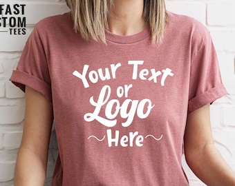 Your Text Here Shirt, Custom Text Shirt, Customized Shirt, Your Text Here, Custom Gift, Your Design Here Shirt, Personalized Shirt
