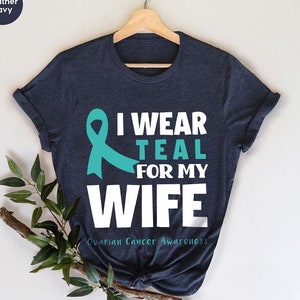 Ovarian Cancer Support Tshirt, Teal Cancer Ribbon Graphic Tees, Gifts for Wife, Ovarian Cancer Warrior Shirts, Awareness Month T-Shirt