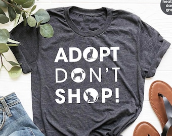 Save Animals Shirt, Animal Rights T Shirt, Adopt Don't Shop Tee, Fur Mama Tee, Animal Rescue Shirt, Animal Lover Gift, Adoption Pet Shirt,