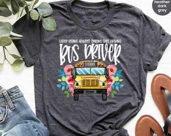 School Bus Driver Shirt, Early Rising Always Smiling Safe Driving T-Shirt, Shirts For Bus Drivers, Favorite Bus Driver Gift