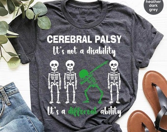 Cool Cerebral Palsy T-Shirt, Cerebral Palsy Survivor Gifts, Cerebral Palsy Awareness Month, Family Support T Shirt, Skeleton Graphic Tees