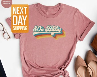 80s Baby Shirt, Vintage 80s Shirt, Birthday Shirts, Retro T-Shirt, Vintage T Shirt, 80s Shirt, Birthday Shirts, Retro T-Shirt for Women