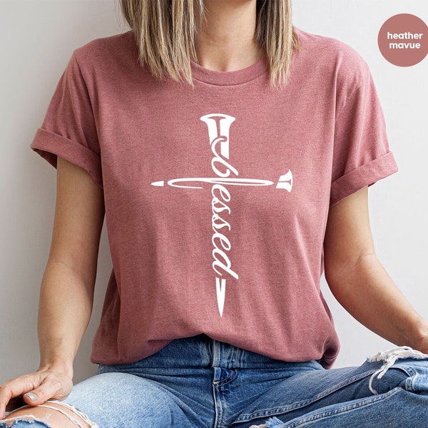 Blessed Shirt, Christian Womens Shirt, Inspirational Shirt, Easter Shirt, Religious Shirt, Easter Gift, Faith Cross Shirt, Church T-Shirts