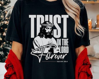 Comfort Colors® Retro Scripture Shirt, Christian Faith Graphic Isaiah 26:4 Shirt, Inspirational Jesus Illustration, Religious Quote Tee