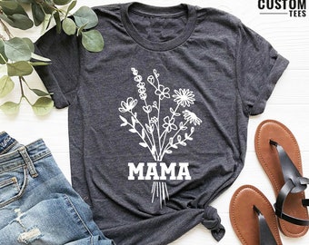 Floral Mothers Day Shirt, Wildflowers Mama T-Shirt, Floral Mama Shirt, Mothers Day Tee, Retro Mom TShirt, Floral New Mom Gift, Gift For Mom