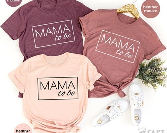 Mama To Be Shirt, Baby Announcement Tee, Gift For New Mom, First Mothers Day,  New Mommy Gifts, Pregnancy Reveal, Mom To Be Shirt