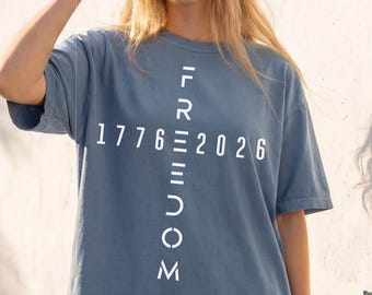 Comfort Colors® America 250 Shirt, USA Semiquincentennial Tee, 1776 2026 Freedom Cross Tshirt, Vintage Patriotic Streetwear Graphic T-shirt