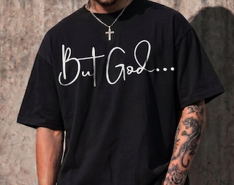 Comfort Colors® But God... Christian T-Shirt, Faith Based Apparel, Unisex Religious Tee
