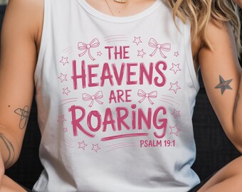 Comfort Colors® Christian Coquette Girl Shirt, Heavens Are Roaring Shirt, Psalm 19:1 Preppy Unisex Tank Top, Faith Sreetwear Youth Shirt