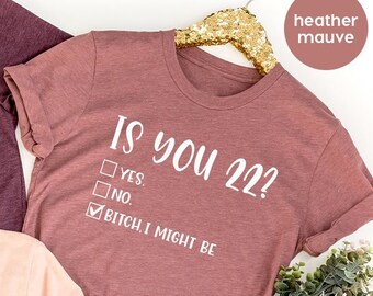 22 Years Old TShirt, 22th Birthday Shirt, 22th Birthday Gift, Twenty Two Birthday, Sweet 22 Shirt, Birthday T-Shirt, 22 Birthday Tee