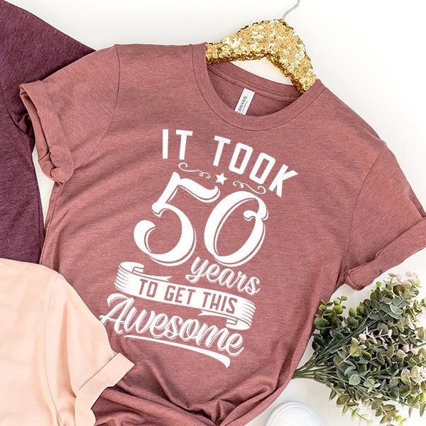 Chemise d'anniversaire drôle, cadeau pour 50 ans, T-shirt 50e anniversaire, fête d'anniversaire, chemise d'anniversaire géniale, chemise 50 ans, cadeau pour les parents