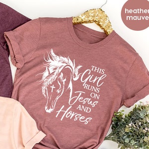 Christian T-Shirt, This Girl Runs On Jesus And Horses Shirt, Horse Lover Shirt, Spiritual Shirt, Farmer Girl Shirt, Religious T Shirt