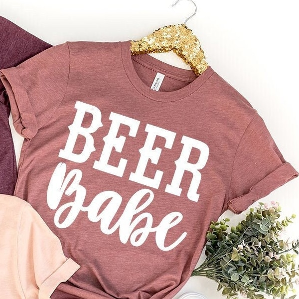 Drinking Beer Shirt, Beer Babe Shirt, Beer Women Shirt, Beer Girl Tshirt, Funny Beer Shirt, Women Drinking Shirt,Beer T-Shirt, Beer Shirt
