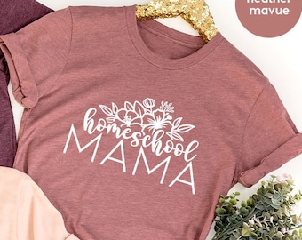Floral Homeschool Mama TShirt, Mothers Day Gift, Christian Mama Shirt, Mothers Day Shirt, Cute Mommy Vneck Shirt, Religious Mom Graphic Tees