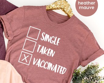 Single Taken T Shirt Etsy