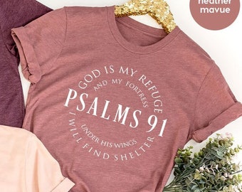 Christian T Shirt, Blessed Shirt, Religious Shirt, Hymn T-Shirt,  Christ Jesus Shirt, Jesus Love Tee, Psalms 91 T Shirt