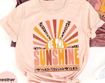 Chemise Be The Sunshine, chemise d'été pour femme, t-shirt soleil rétro, t-shirt graphique vintage, t-shirt gentillesse, chemise motivante