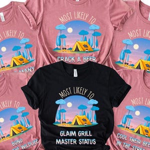Most Likely To Camping Shirt, Funny Camping Quotes Shirt, Personalized Family Camping Trip Shirt, Matching Travel Tshirt, Group Hiking Shirt