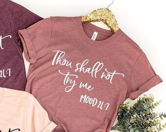 "Thou Shall Not Try Me" Funny Mom Shirt - Women's T-Shirt, Great Mother's Day Gift