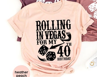 40th Birthday Shirt, 40 Years Old Gift, Vegas Birthday Shirt, Birthday Squad Shirt, Birthday Crew Shirt, Birthday Party Shirt