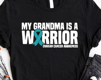 T-shirt Cancer de l'ovaire, Cadeau pour grand-mère, Cadeau pour survivante du cancer, Tenue de soutien, Sensibilisation au cancer de l'ovaire, T-shirt Grand-mère, T-shirt Combattante