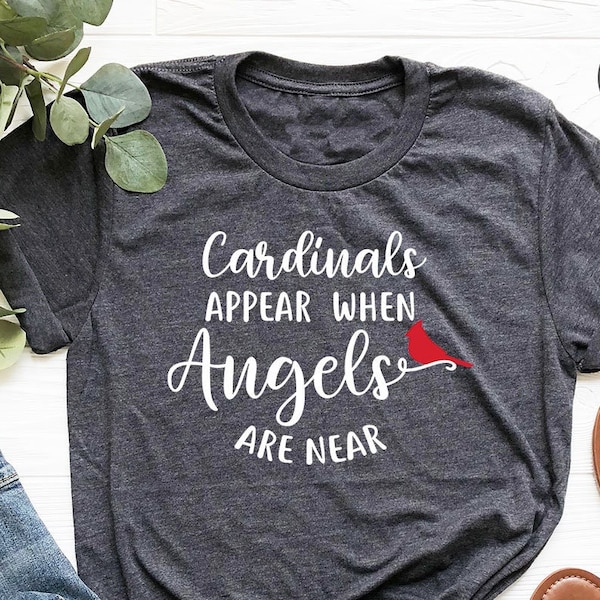 Memorial Day Shirt, Cardinals Appear When Angels are Near T Shirt, Birds Cardinal T-shirt, Independence Day Shirt, Women Bird Graphic Shirt