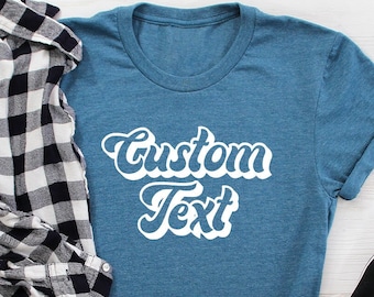 Custom Shirts, Custom Text Shirt, Custom T-shirt, Personalized T-Shirt, Personalized Shirt, Custom Unisex Shirts, Custom Logo T-Shirts