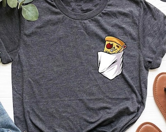 Funny Pizza Slice Shirt, Food Lover T Shirt, Foodie T-Shirt, Fast Food Shirts, Pocket Print Tee, Pizza Lover TShirt, Pizza Graphic Tee