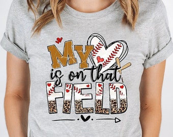 Baseball T-Shirt, Baseball Player Gift, Funny Baseball Mom Shirt, Sports Mom Shirt, Baseball Mama Gift, My Heart is on That Field TShirt