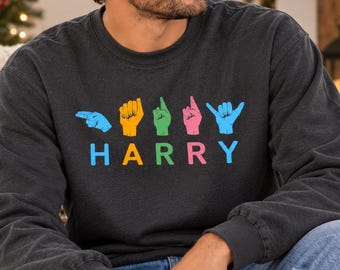 Custom Name Sweatshirt, Custom Sign Shirt, Custom ASL Shirt, Custom TShirt, ASL Custom Text Shirt, Language Gift, ASL Shirt, Gifts For Her