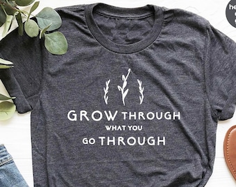 Inspirational Shirt, Self Growth TShirt, Cute Woman Shirt, Women Power Shirt, Motivation Shirt, Motivational Shirt, Motivation Saying Tee