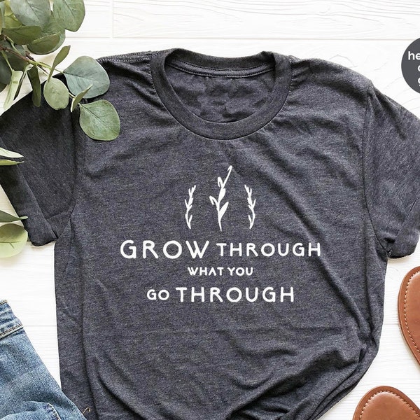 Inspirational Shirt, Self Growth TShirt, Cute Woman Shirt, Women Power Shirt, Motivation Shirt, Motivational Shirt, Motivation Saying Tee