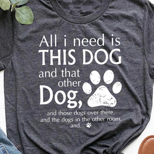 Dogs Shirt Funny Dog Shirt - Etsy