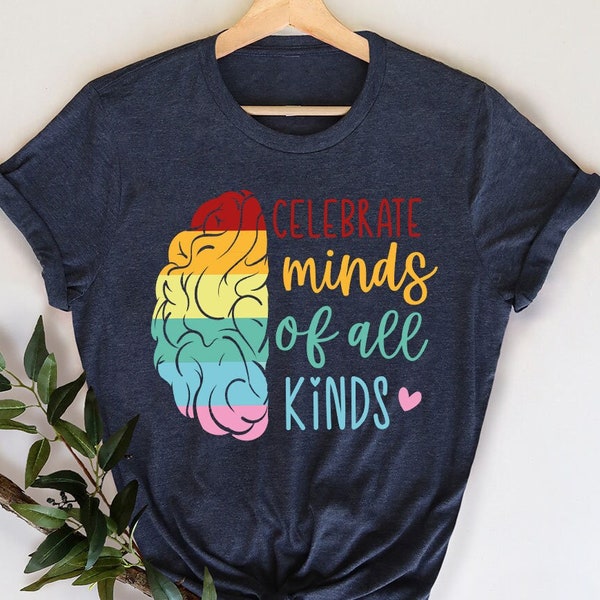 Autism Shirt, Neurodiversity Crewneck Sweatshirt, Celebrate Minds of All Kinds T-Shirt, Autism Awareness Tees, Neurodiverstiy Gift