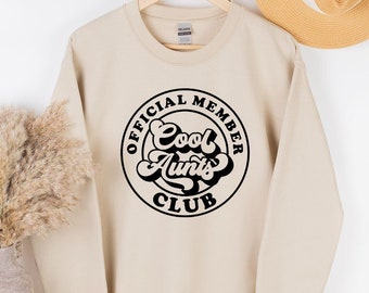 Cool Aunts Club Sweatshirt, Cute Aunt Sweatshirt, Long Sleeve Auntie Gift, Cool Sister Sweatshirt, Best Aunt Sweatshirt, Women Sweatshirt