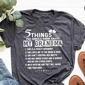 Best Grandma T Shirt, Grandkids Shirt, Five Things About My Grandma Shirt,  Gift For Grandma, Grandma T Shirt, Nana Shirt