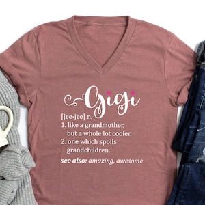 Gigi Definition T-Shirt, Gift for Grandma, Gigi T-Shirt, Grandma Shirt, Cool Nana Shirt, Grandma Gift, Mother&#39;s Day Gift, Grandmother Tee