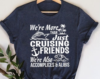 Cruise Shirts, Cruise Squad Shirt, Cruise Life Shirt, Cruise Vacation Shirt, Friends Vacation Tee, Summer Friends Shirt, Girls Trip