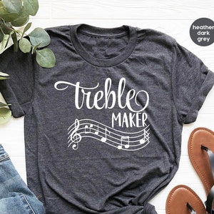 Funny Musician Shirt, Treble Maker Piano Tee, Music Teacher Shirt, Musician Gifts, Piano TShirt, Music Notes Shirt, Funny Pianist Shirt