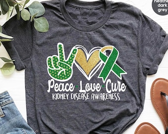 Kidney Disease Support T-Shirt, Kidney Transplant TShirt, Gift for Her, Kidney Disease Awareness, Dialysis Tees, Kidney Surgery Sweatshirt