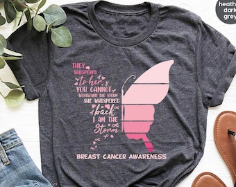 Butterfly Shirt, Breast Cancer T Shirt, Cancer Awareness Shirt, October Shirt, Cancer Support Shirt, Cancer Warrior Shirt For Women