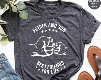 Dad And Son Shirt, Best Father TShirt, Father And Son Best Friends For Life, Dad Shirt, Daddy T Shirt, Dad T-Shirt, Father's Day Gift