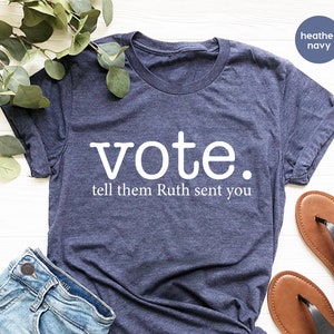 Ruth Bader Ginsburg Shirt, Vote Tell Them Ruth Sent You, Political Shirt, Feminist T-Shirt, Send Me RBG, Women's Rights Equality Shirt image 2